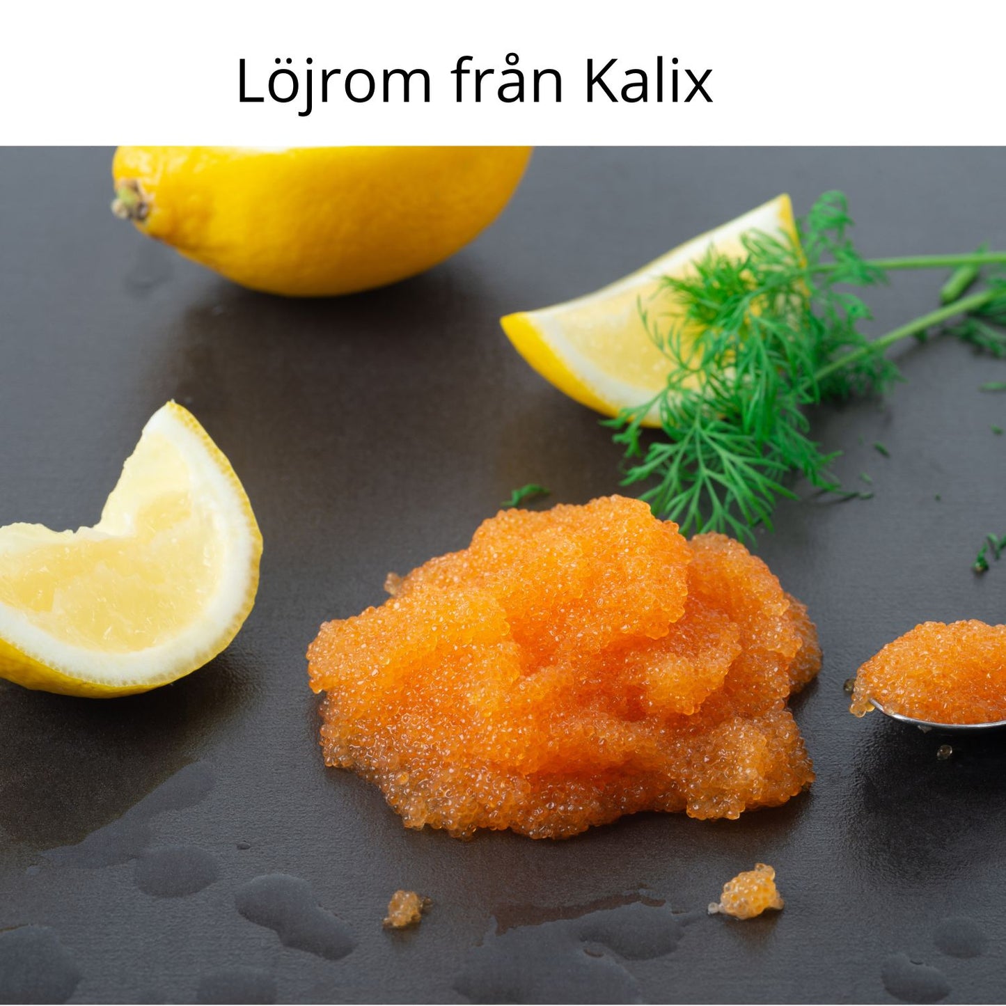 Kalix löjrom 500 g – äkta svensk råvara från Bottenviken. Exklusiv rom av högsta kvalitet.